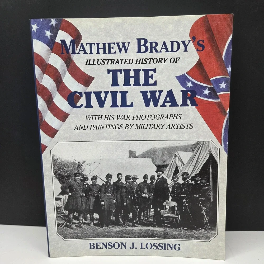 Mathew Brady Illustrated History of The Civil War Benson Lossing Book Photos